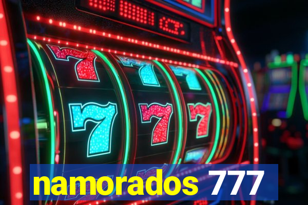 namorados 777